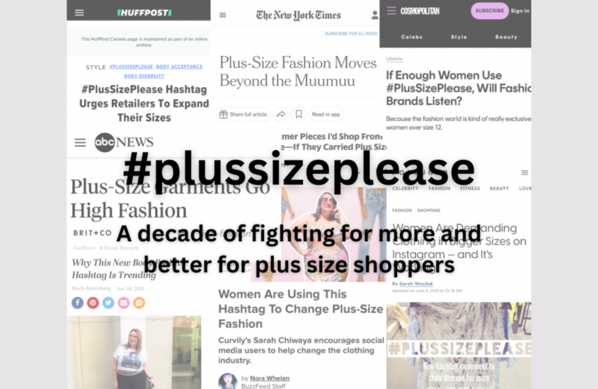 10 Years of #PlusSizePlease: The Fight for More and Better for Plus Size Shoppers